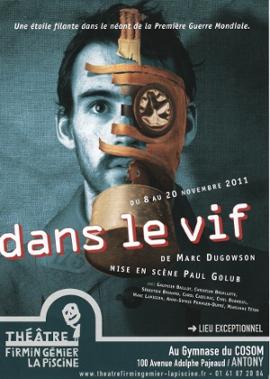 Dans le vif de Marc Dugowson par Paul Golub - Antony - Novembre 2011