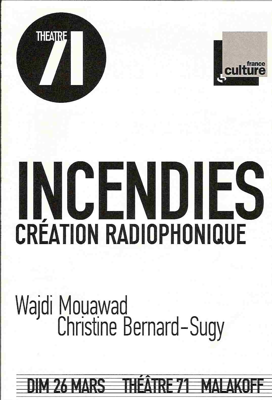 Incendies enregistr  Malakoff par France-Culture