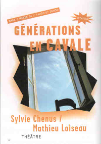 Théâtre des Sources - Sylvie Chenus - Mathieu Loiseau - Générations en cavale